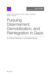 Cover: Pursuing Disarmament, Demobilization, and Reintegration in Gaza