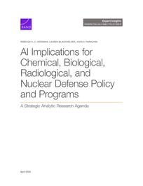 Cover: AI Implications for Chemical, Biological, Radiological, and Nuclear Defense Policy and Programs