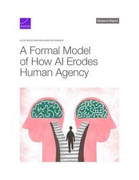 Cover: A Formal Model of How Artificial Intelligence Erodes Human Agency